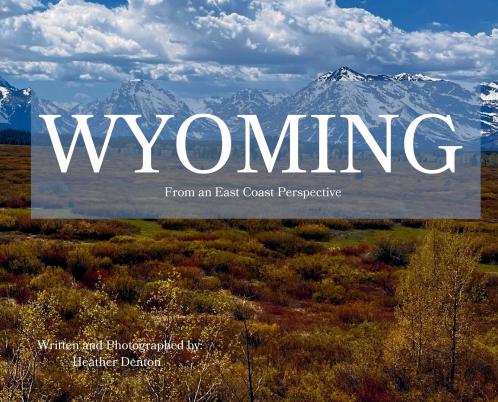 Wyoming From an East Coast Perspective