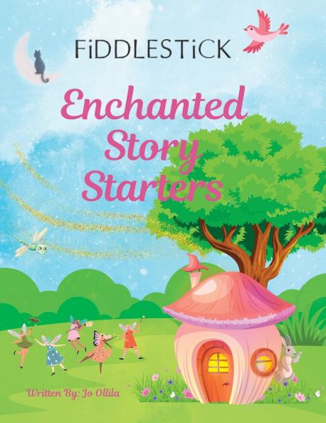 Fiddlestick Enchanted Story Starters