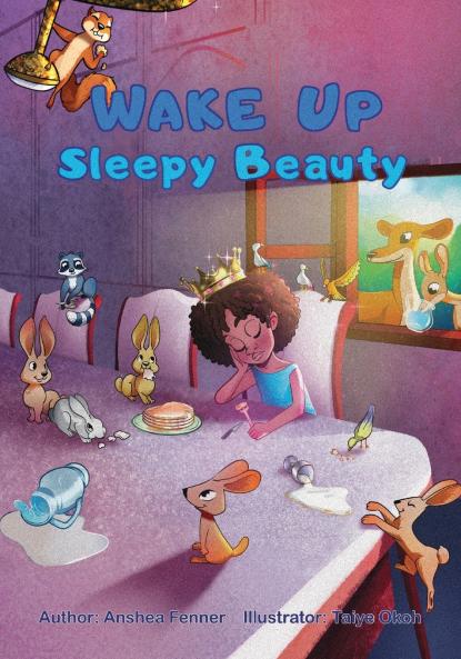 Wake Up Sleepy Beauty