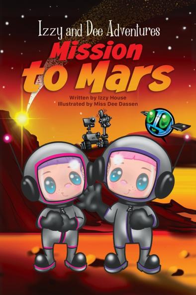 Izzy and Dee Adventures - Mission to Mars