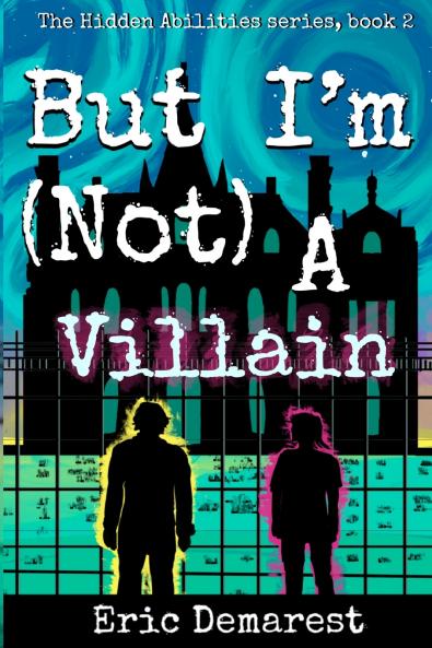 But I'm Not A Villain