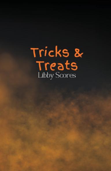 Tricks and Treats