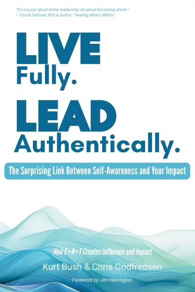 Live Fully Lead Authentically