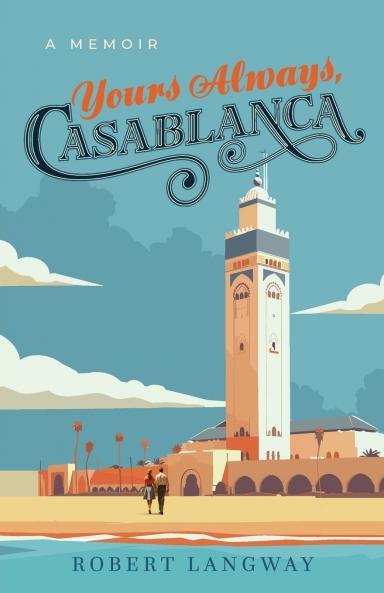 Yours Always Casablanca