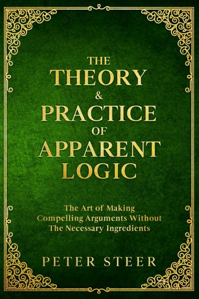The Theory & Practice of Apparent Logic