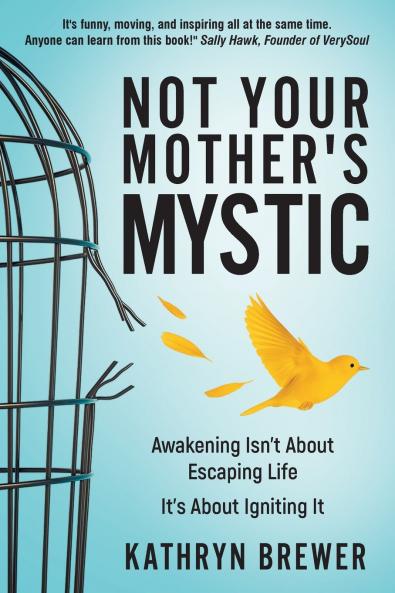 Not Your Mother's Mystic