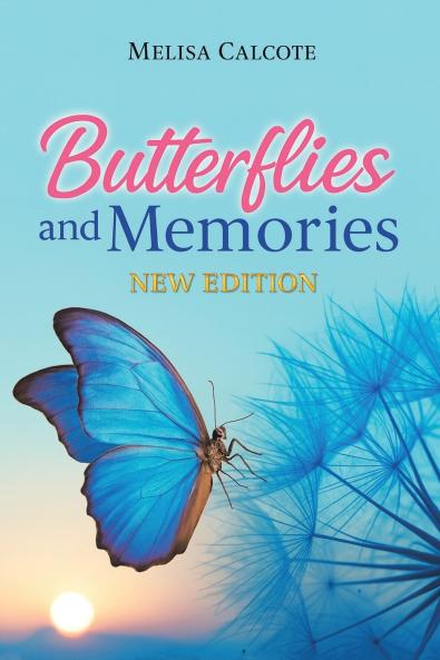 Butterflies and Memories New Edition