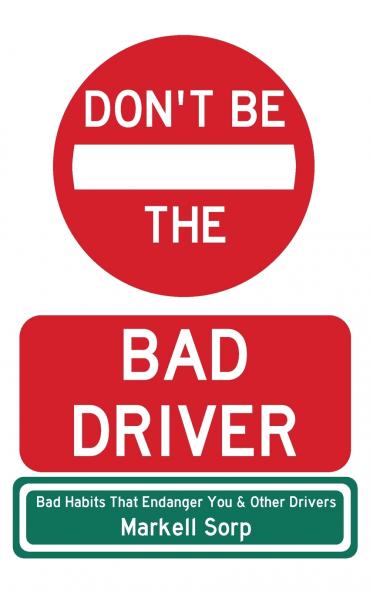 Don't Be The Bad Driver