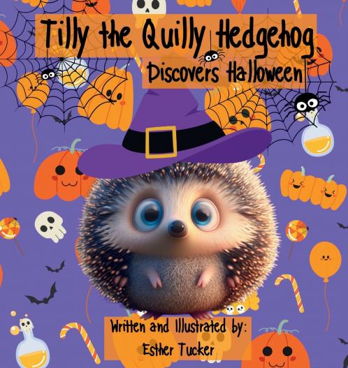 Tilly the Quilly Hedgehog Discovers Halloween