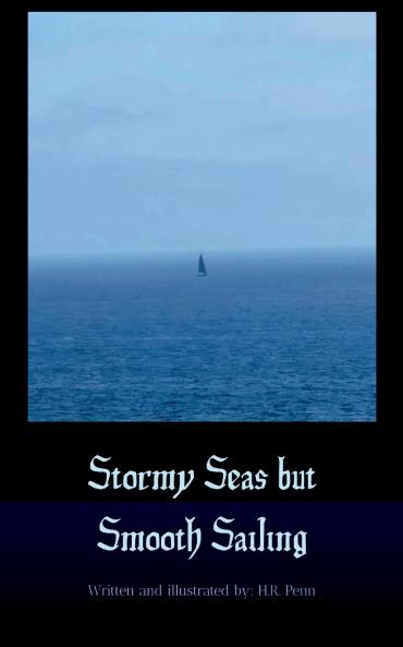 Stormy Seas but Smooth Sailing