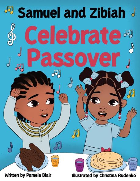 Samuel and Zibiah Celebrate Passover