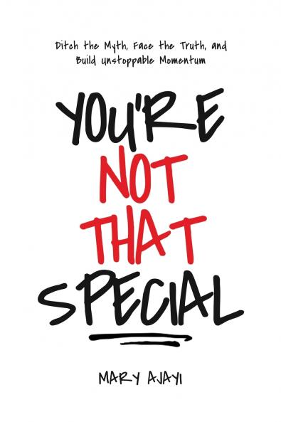 You're Not That Special