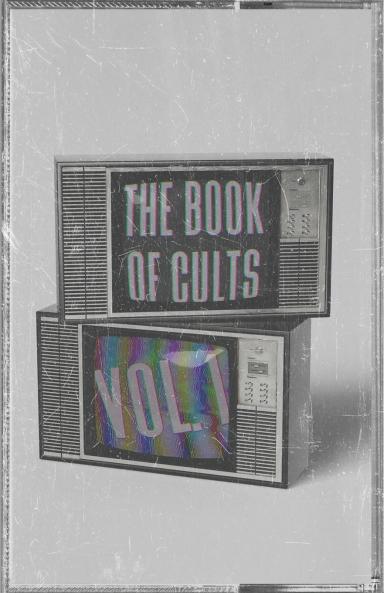The Book of Cults Vol. 1