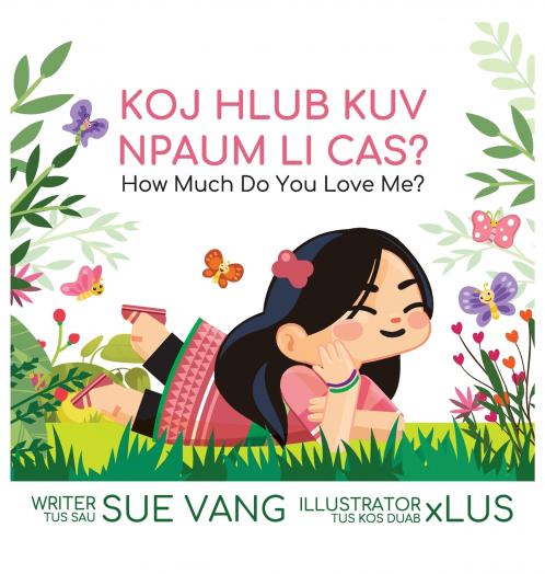 Koj Hlub Kuv Npaum Li Cas?