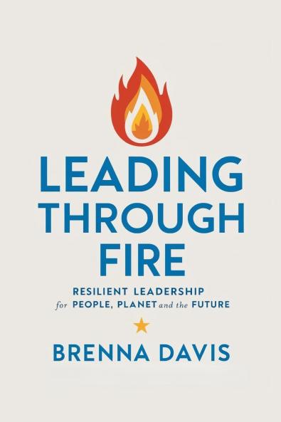 Leading Through Fire
