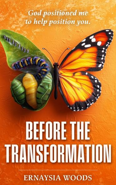 Before The Transformation