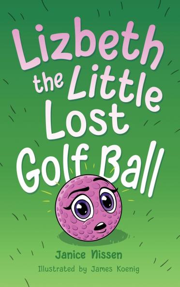 Lizbeth the Little Lost Golf Ball