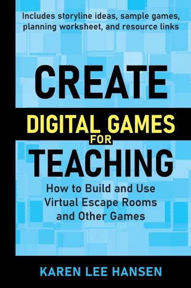 Create Digital Games for Teaching