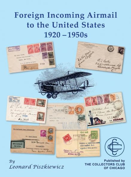 Foreign Incoming Airmail to the United States 1920 - 1950s