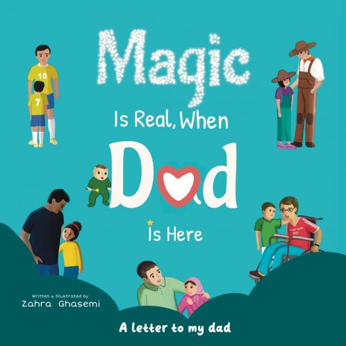 Magic Is Real When Dad Is Here