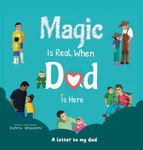 Magic Is Real When Dad Is Here