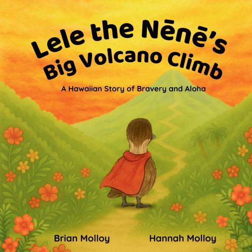 Lele the Nēnē's Big Volcano Climb