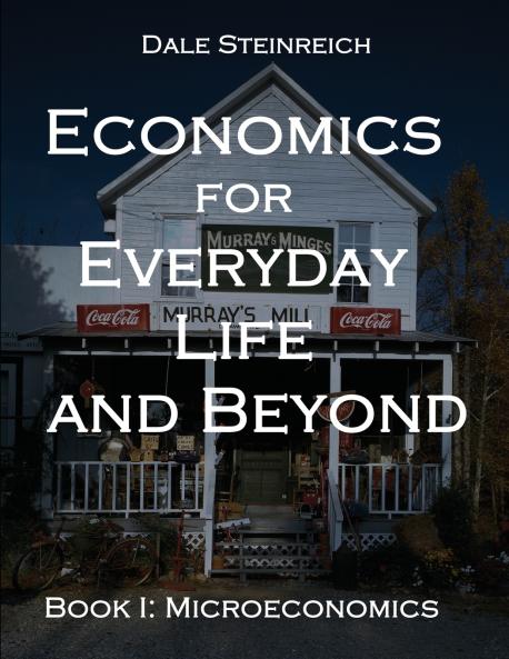Economics for Everyday Life and Beyond
