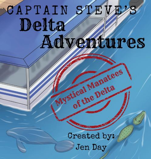 Captain Steve's Delta Adventures - Mystical Manatees of the Delta