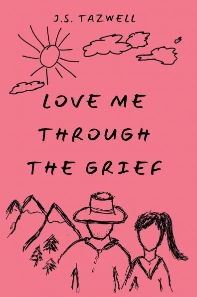 Love Me Through the Grief