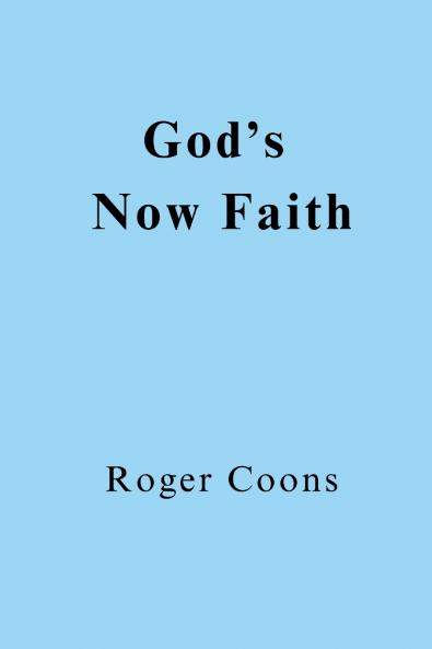 God's Now Faith