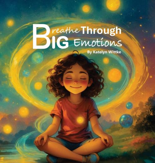 Breathe Through Big Emotions