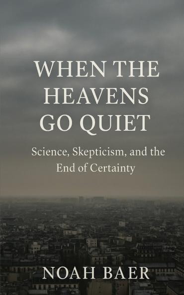 When The Heavens Go Quiet