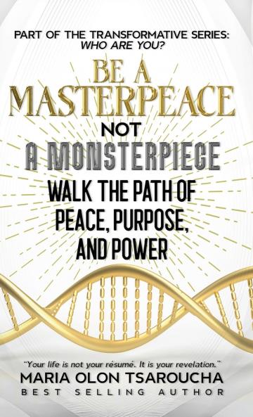 Be A MasterPeace Not A Monsterpiece