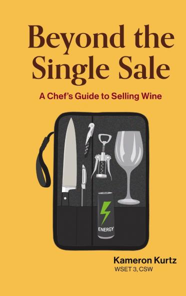 Beyond The Single Sale A Chefs Guide To Selling Wine