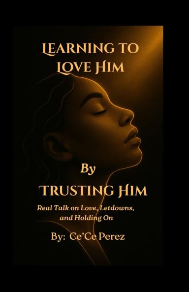 Learning To Love Him By Trusting Him