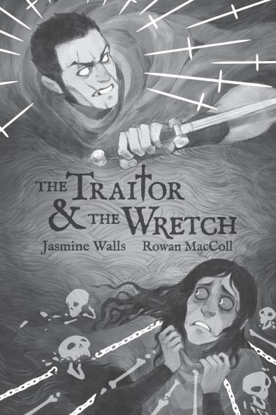 The Traitor and The Wretch