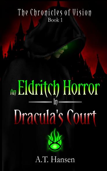 An Eldritch Horror in Dracula's Court