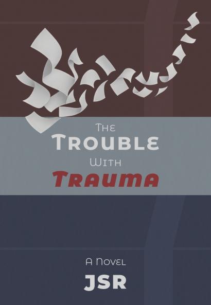 The Trouble with Trauma