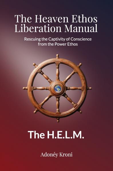 The Heaven Ethos Liberation Manual
