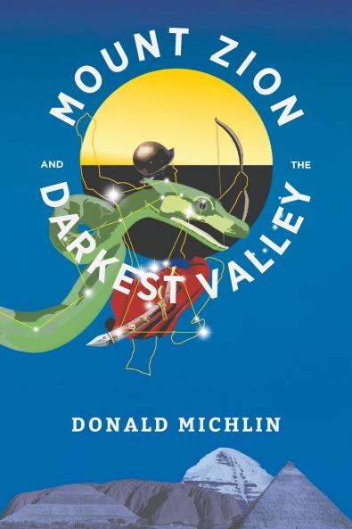 Mount Zion and the Darkest Valley