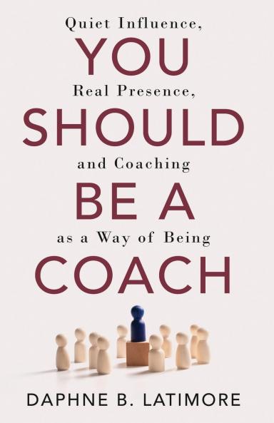 You Should Be A Coach