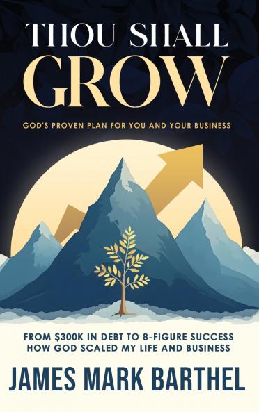 Thou Shall Grow