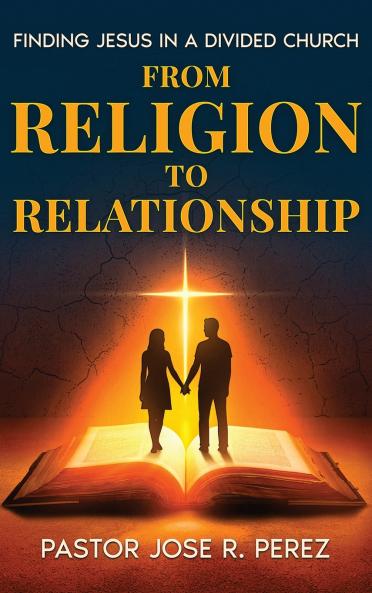 From Religion to Relationship