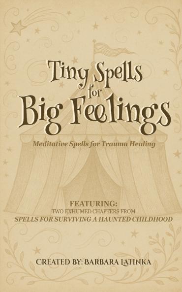 Tiny Spells for Big Feelings