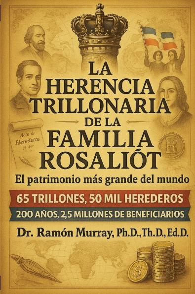 La herencia trillonaria de la familia Rosaliot