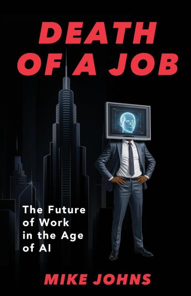 Death of a Job - The Future of Work in the Age of AI
