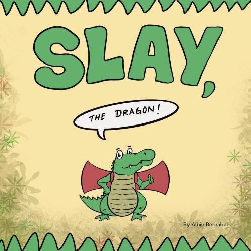Slay the Dragon!