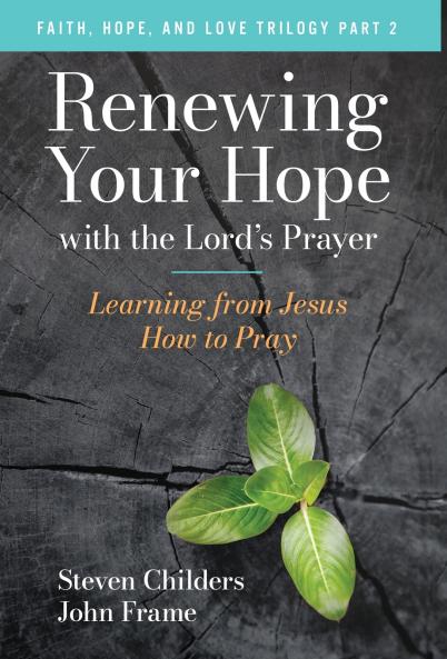 Renewing Your Hope with the Lord's Prayer
