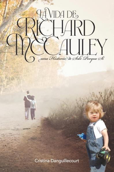 La Vida de Richard McCauley