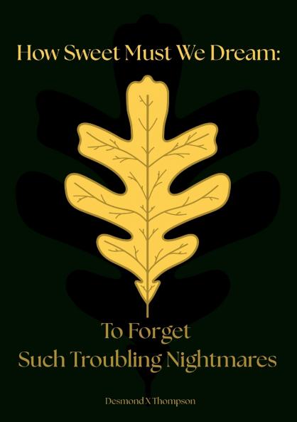 How Sweet Must We Dream